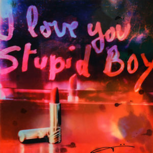 Love You Stupid Boy Mixed Media/Leinwand 40 x 40 cm Auflage 49 Exemplare
